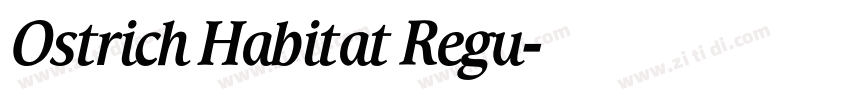 Ostrich Habitat Regu字体转换